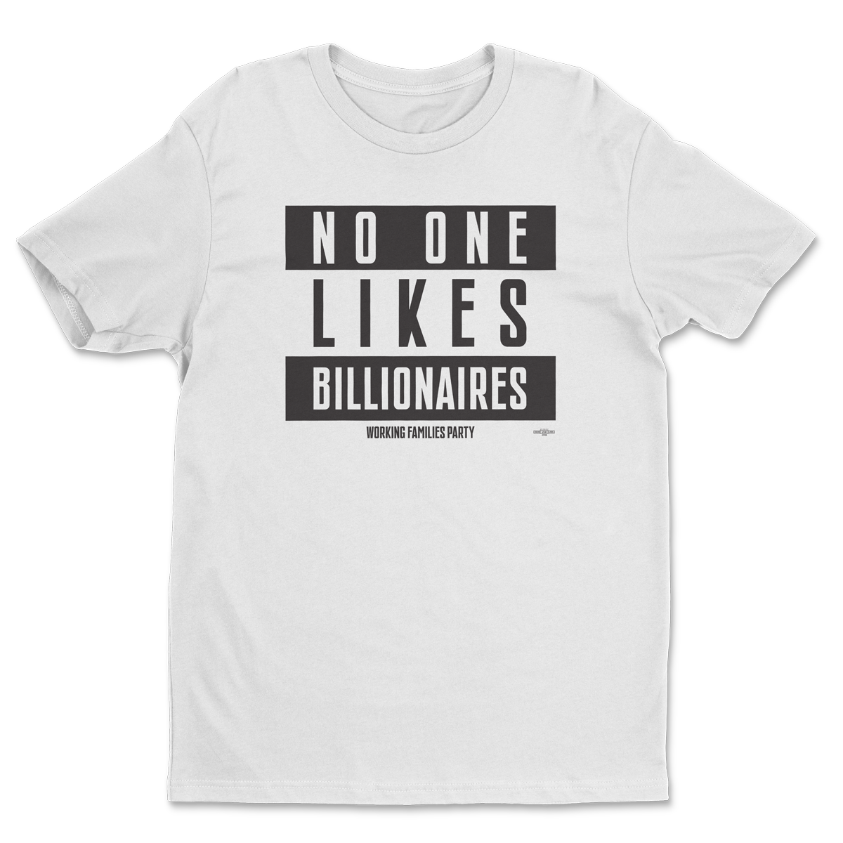No One Likes Billionaires Tee (White)