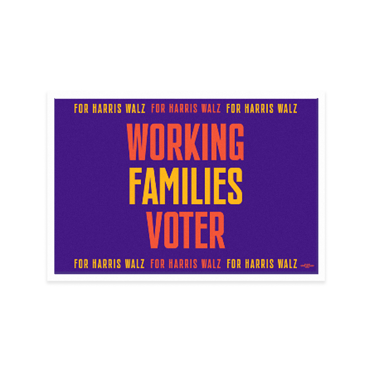 Working Families Voter Rally Sign